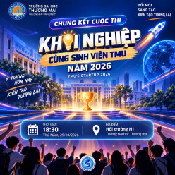 CHUNG KẾT CUỘC THI “KHỞI NGHIỆP CÙNG SINH VIÊN TMU NĂM 2026” – NƠI Ý TƯỞNG BỨT PHÁ!